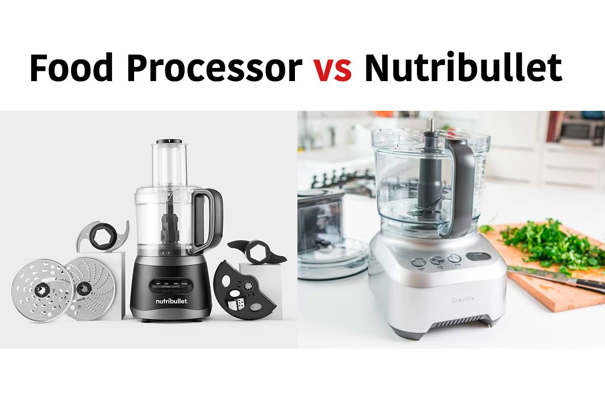 food processor vs nutribullet